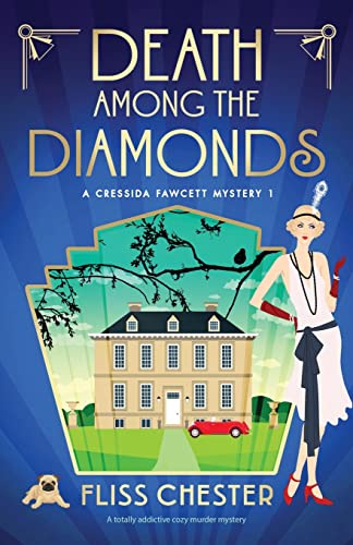 Death Among the Diamonds: A totally addictive cozy murder mystery: 1 (A Cressida Fawcett Mystery)