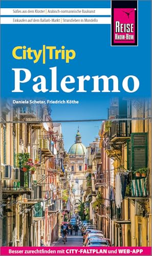 Reise Know-How CityTrip Palermo: Reiseführer Palermo mit Stadtplan und kostenloser Web-App