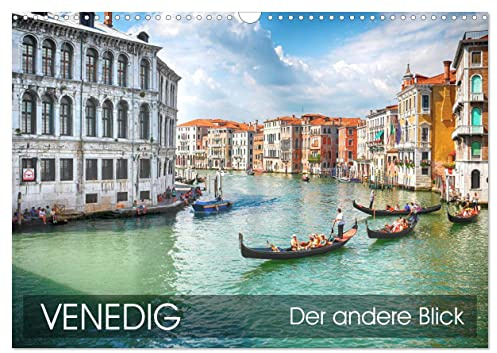 Venedig - Der andere Blick (Wandkalender 2026 DIN A3 quer), CALVENDO Monatskalender: Ein Bildkalender mit anderen Motiven aus Venedig (CALVENDO Orte)