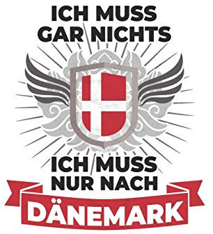 Dänemark Notizbuch: Ich Muss Gar Nichts - Ich Muss Nur Nach Dänemark Reise / 6x9 Zoll / 120 linierte Seiten