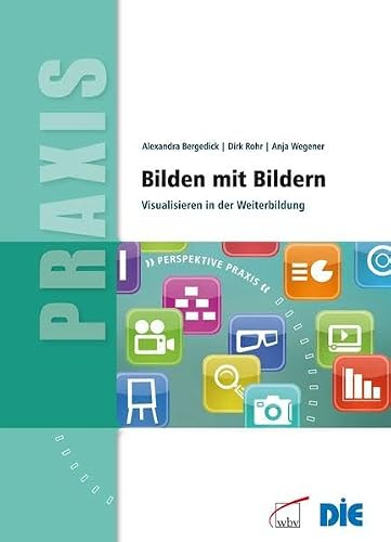 Bilden mit Bildern: Visualisieren in der Weiterbildung