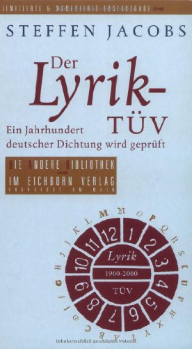 Der Lyrik-TÜV: Ein Jahrhundert deutscher Dichtung wird geprüft: 268