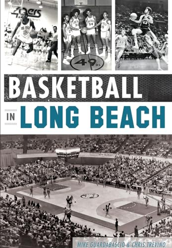 Basketball in Long Beach (Sports History)