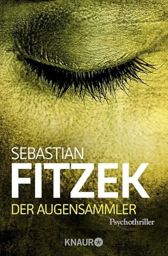 Der Augensammler: Psychothriller | SPIEGEL Bestseller | Ein echter Pageturner! Focus