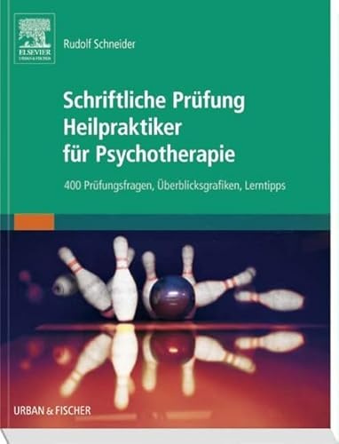 Schriftliche Prüfung Heilpraktiker für Psychotherapie: 400 Prüfungsfragen, Überblicksgrafiken, Lerntipps