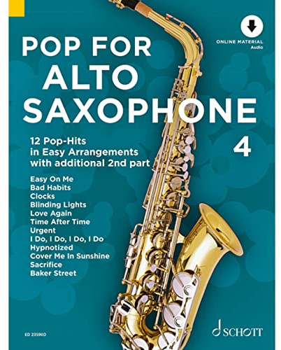 Pop For Alto Saxophone 4: 24 Pop-Hits in Easy Arrangements. Vol. 4. 1-2 alto saxophones.
