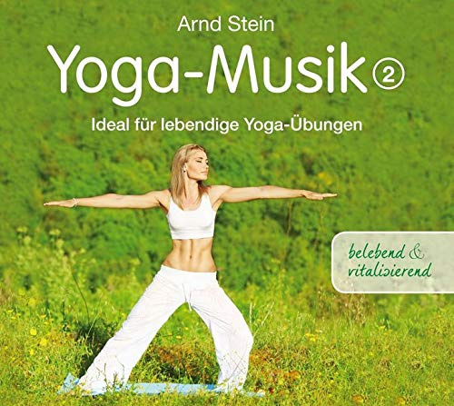 Yoga-Musik 2: belebend & vitalisierend