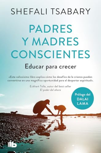 Padres y madres conscientes: Educar para crecer (No ficción)