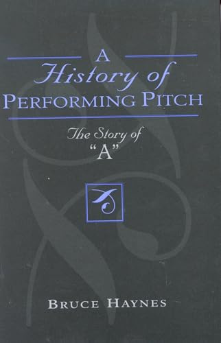 History of Performing Pitch: The Story of 'A'