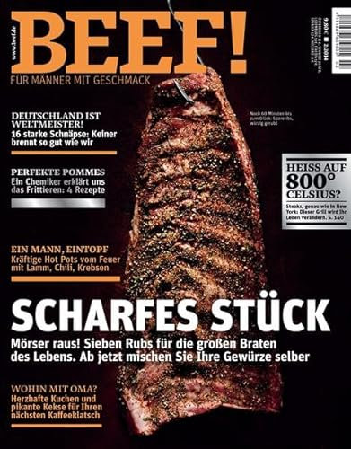 BEEF! - Für Männer mit Geschmack: Ausgabe 2/2014: Mörser raus! Sieben Rubs für die großen Braten des Lebens. Ab jetzt mischen Sie Ihre Gewürze selber