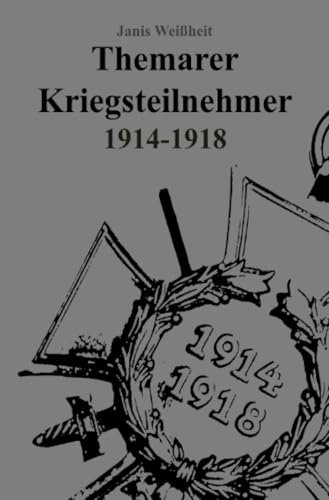 Themarer Kriegsteilnehmer 1914 - 1918: DE