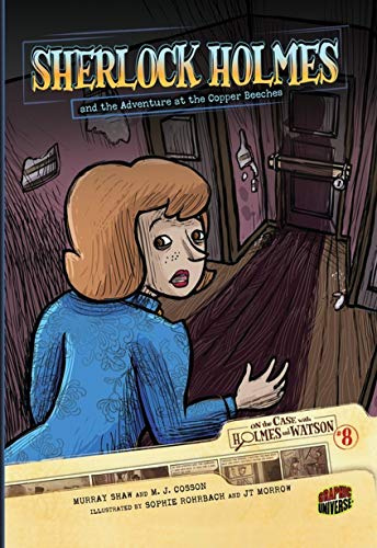 Sherlock Holmes and the Adventure at the Copper Beeches (On the Case With Holmes and Watson, 8)