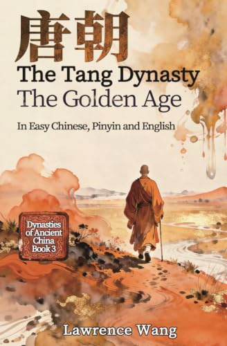 The Tang Dynasty: The Golden Age