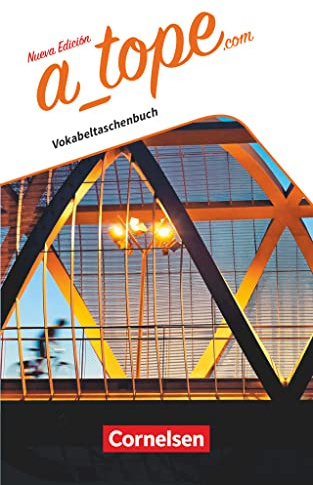 A tope - Spanisch Spätbeginner - Ausgabe 2017: Vokabeltaschenbuch