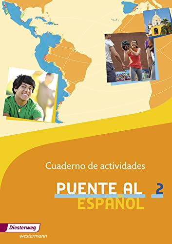 Puente al Español - Ausgabe 2012: Cuaderno de actividades 2 (Puente al Español: Lehrwerk für Spanisch als 3. Fremdsprache - Ausgabe 2012)