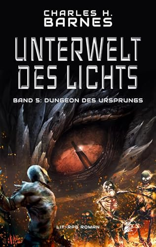 Unterwelt des Lichts (5): Dungeon des Ursprungs
