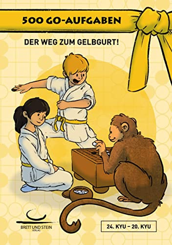 500 Go-Aufgaben: Der Weg zum Gelbgurt! 24. - 20.Kyu