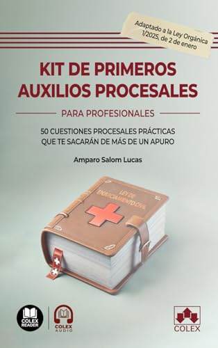 Kit de primeros auxilios procesales: 50 cuestiones procesales prácticas que te sacarán de más de un apuro (biblioteca juridica de bolsillo)