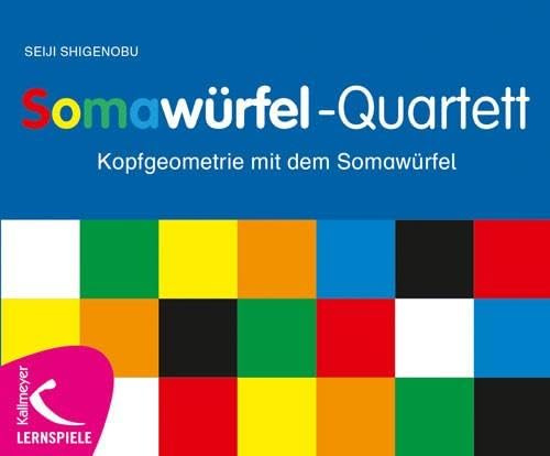 Das Somawürfel-Quartett: Kopfgeometrie mit dem Somawürfel