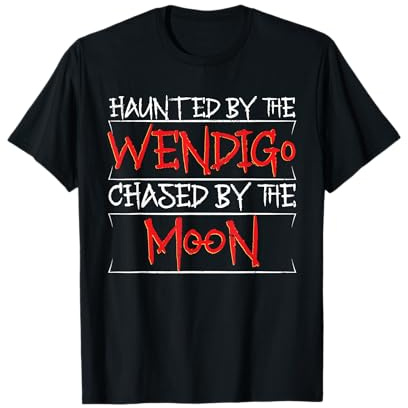 Wendigo Cryptid Haunted By The Wendigo T-Shirt