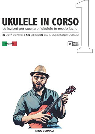 UKULELE IN CORSO: Le lezioni per suonare l'ukulele in modo facile