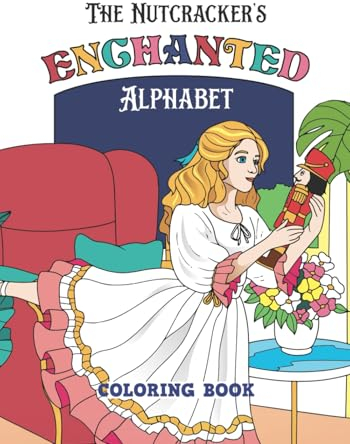 The Nutcracker's Enchanted Alphabet