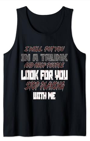 Te pondré en un baúl Camiseta sin Mangas