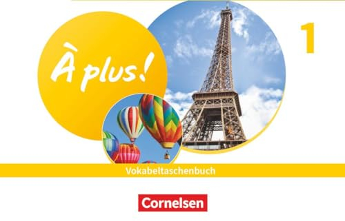 À plus ! Neubearbeitung - Französisch als 1. und 2. Fremdsprache - Ausgabe 2020 - Band 1: Vokabeltaschenbuch