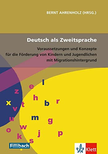 Deutsch als Zweitsprache: Voraussetzungen und Konzepte für die Förderung von Kindern und Jugendlichen mit Migrationshintergrund. Buch