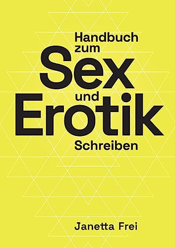 Handbuch zum Sex- und Erotik-Schreiben
