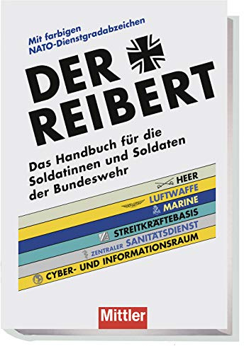 Der Reibert: Das Handbuch für die Soldatinnen und Soldaten der Bundeswehr