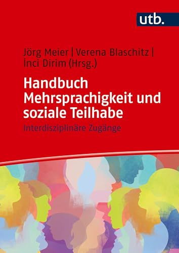 Handbuch Mehrsprachigkeit und soziale Teilhabe: Interdisziplinäre Zugänge