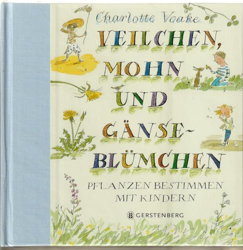 Veilchen, Mohn und Gänseblümchen: Pflanzen bestimmen mit Kindern