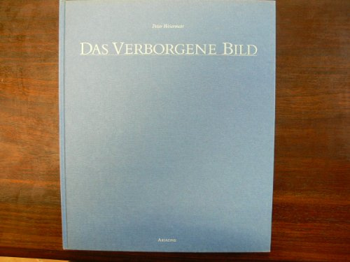 Das verborgene Bild. Geschichte des männlichen Akts in der Fotografie des 19. und 20. Jahrhunderts