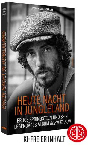 Heute Nacht in Jungleland: Bruce Springsteen und sein legendäres Album Born To Run