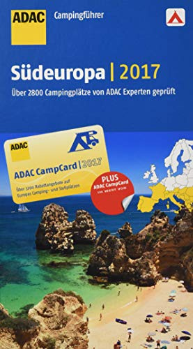 ADAC Campingführer Südeuropa 2017: mit herausnehmbarer Planungskarte. Über 2800 Campingplätze von ADAC Experten getestet. Albanien, Andorra, Bosnien ... Schweiz, Serbien, Slowenien, Spanien,...