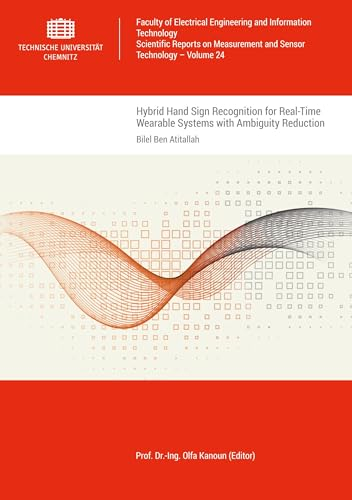 Hybrid Hand Sign Recognition for Real-Time Wearable Systems with Ambiguity Reduction: DE (Scientific Reports on Measurement and Sensor Technology)