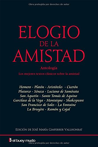 Elogio De La Amistad (Ensayo)