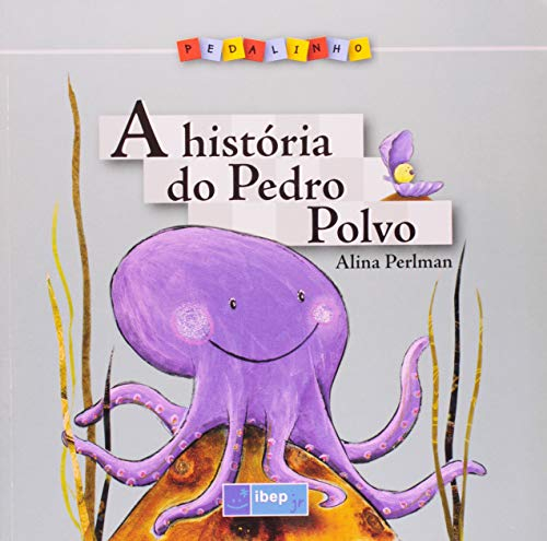 Pedalinho. A História do Pedro Polvo (Em Portuguese do Brasil)