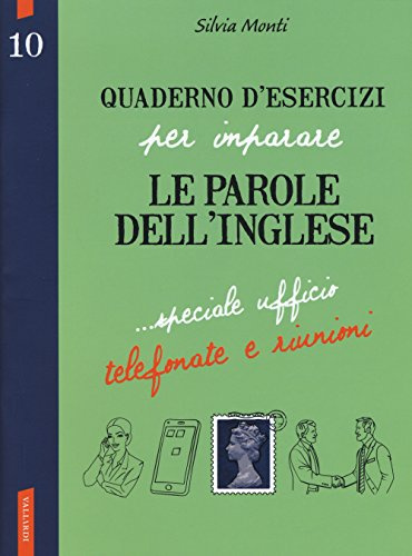 Quaderno d'esercizi per imparare le parole dell'inglese (Vol. 10)