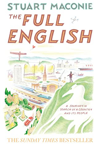 The Full English: The bestselling state-of-the-nation travel book of the year