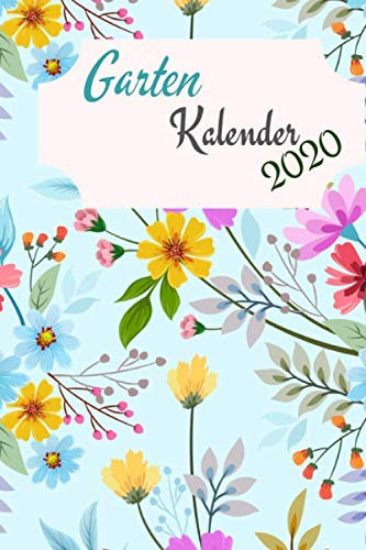 Garten Kalender 2020 mit Pflanzzeiten: Wochenkalendarium mit Platz zum eintragen von Aussaat und Erntezeiten, super geeignet für biodynamisches gärtnern. Permakultur