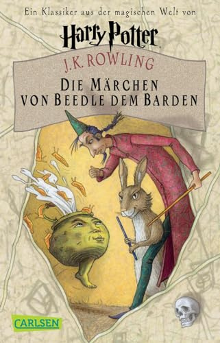 Die Märchen von Beedle dem Barden (Harry Potter): Ein Klassiker aus der Zaubererwelt von Harry Potter
