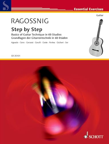 Konrad ragossnig : step by step - guitare: Grundlagen der Gitarrentechnik in 60 Etüden. Gitarre.