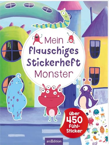 Mein flauschiges Stickerheft – Monster: Über 450 Fühl-Sticker | Kuschelige Sticker zum Kleben und Fühlen für Kinder ab 4 Jahren