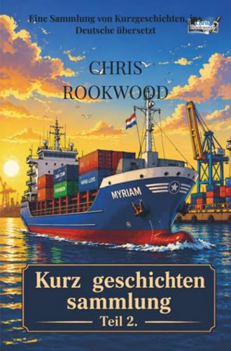 Kurzgeschichten sammlung Teil 2.: Eine Sammlung von Kurzgeschichten, ins Deutsche übersetzt