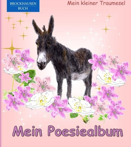 BROCKHAUSEN: Mein Poesiealbum: Mein kleiner Traumesel (Poesiealbum Grundschule, Band 2)
