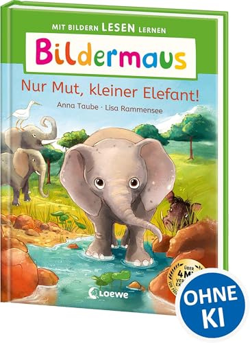 Bildermaus - Nur Mut, kleiner Elefant!: Mit Bildern lesen lernen - Ideal für die Vorschule und Leseanfänger ab 5 Jahren - Mit Leselernschrift ABeZeh