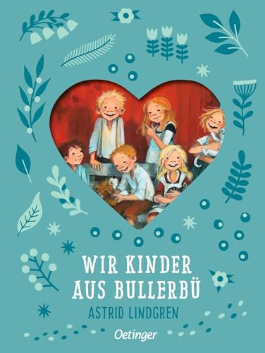Wir Kinder aus Bullerbü 1: Der Kinderbuch-Klassiker von Astrid Lindgren als Schmuckausgabe mit edler Coverstanzung für Kinder ab 6 Jahren