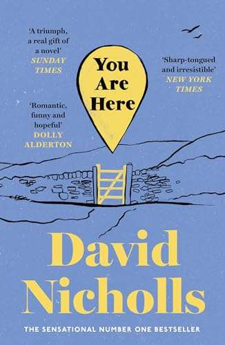 You Are Here: The number one bestselling love story from the author of One Day